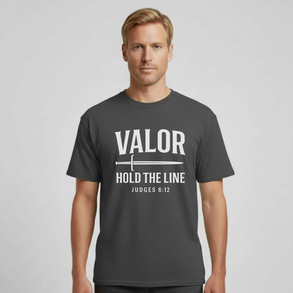 Valor Hold the Line Christian T-Shirt • Judges 6:12 Bible Verse • Warrior of Faith Tee | Comfort Colors 1717 Garment-Dyed