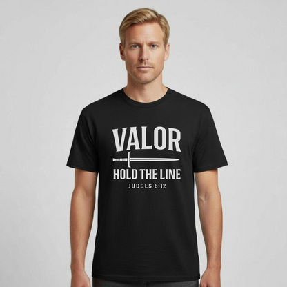 Valor Hold the Line Christian T-Shirt • Judges 6:12 Bible Verse • Warrior of Faith Tee | Comfort Colors 1717 Garment-Dyed