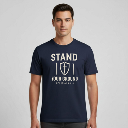 Stand Your Ground Christian T-Shirt • Ephesians 6:13 Bible Verse • Shield of Faith Design | Gildan 64000 Unisex Softstyle Tee