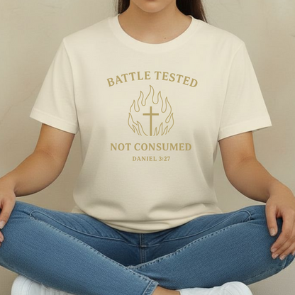 Battle Tested Not Consumed Christian T-Shirt • Daniel 3:27 Bible Verse Tee • Faith Through Trials Comfort Colors 1717