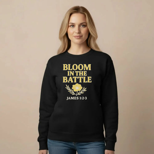 Bloom in the Battle Sweatshirt | Faith Inspired Crewneck Goshen & Selah Co