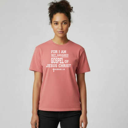 For I Am Not Ashamed of the Gospel T-Shirt • Romans 1:16 Bible Verse Tee • Comfort Colors 1717 Christian Shirt
