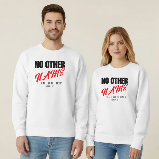 No Other Name Christian Sweatshirt • Acts 4:12 Bible Verse Crewneck • Gildan 18000 Unisex Faith Apparel