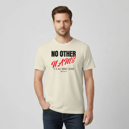 No Other Name T-Shirt • Acts 4:12 Bible Verse Tee • Gildan 64000 Christian Shirt