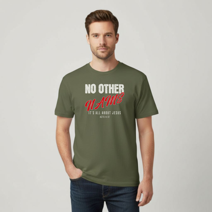 No Other Name T-Shirt • Acts 4:12 Bible Verse Tee • Gildan 64000 Christian Shirt