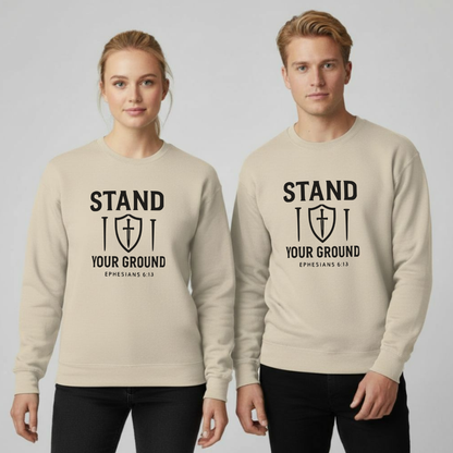 Stand Your Ground Sweatshirt • Ephesians 6:13 Bible Verse Crewneck • Christian Faith Shirt • Gildan 18000 Unisex Pullover