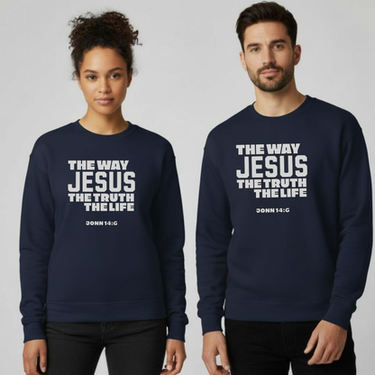 The Way The Truth The Life Sweatshirt • John 14:6 Bible Verse Crewneck • Christian Faith Shirt • Gildan 18000 Unisex Pullover