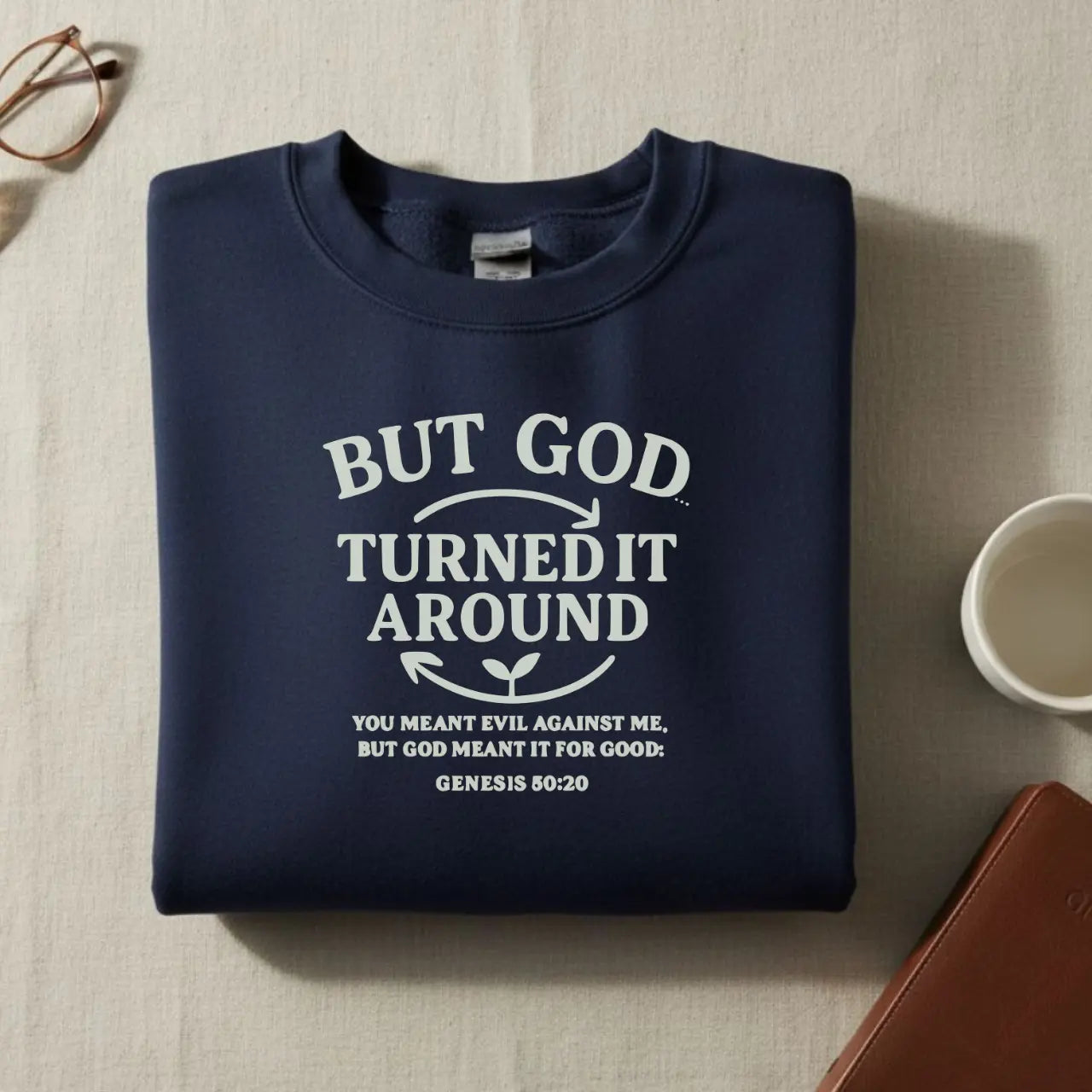 But God Turned It Around Sweatshirt | Faith Crewneck Goshen & Selah Co