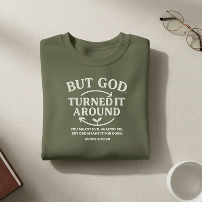 But God Turned It Around Sweatshirt • Genesis 50:20 Bible Verse Crewneck • Christian Women’s Faith Shirt • Gildan 18000 Pullover