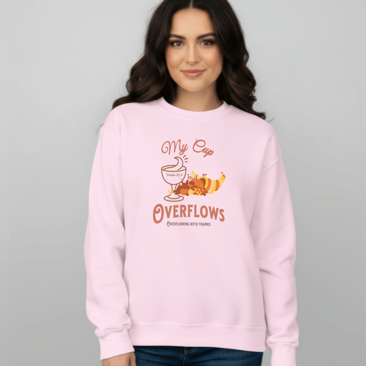 My Cup Overflows Sweatshirt • Psalm 23:5 Bible Verse Crewneck • Christian Thanksgiving Sweatshirt • Overflowing with Gratitude Gift