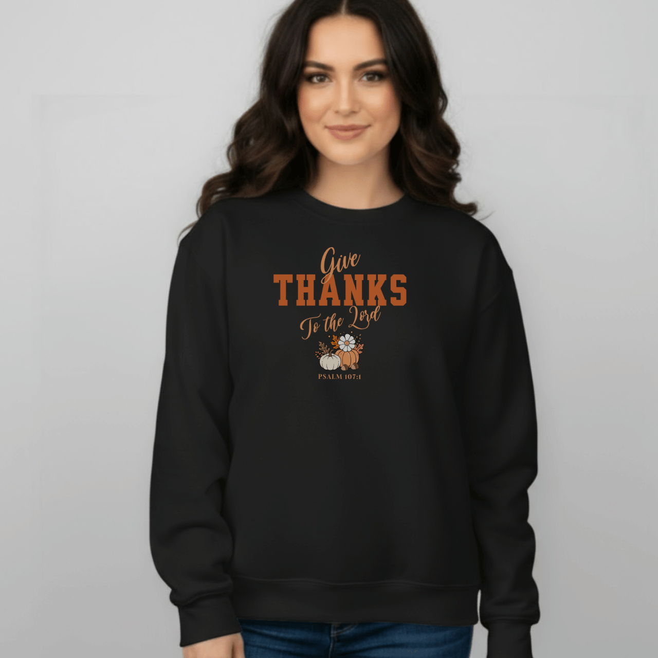 Give Thanks to the Lord Sweatshirt • Psalm 107:1 Bible Verse Crewneck • Christian Faith Thanksgiving Sweatshirt • Gratitude Gift