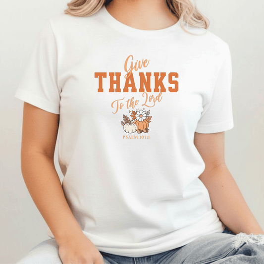 Give Thanks to the Lord T-Shirt • Psalm 107:1 Bible Verse Tee • Comfort Colors 1717 Christian Thanksgiving Shirt • Grateful Heart Gift