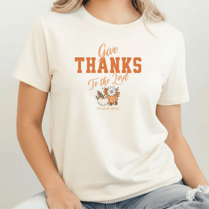 Give Thanks to the Lord T-Shirt • Psalm 107:1 Bible Verse Tee • Comfort Colors 1717 Christian Thanksgiving Shirt • Grateful Heart Gift