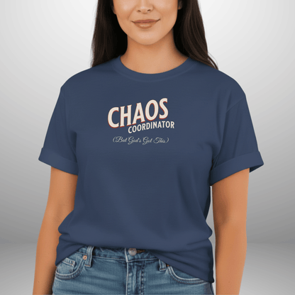 Chaos Coordinator Shirt | But God’s Got This Tee | Christian Mom Life Comfort Colors 1717 | Faith Family Graphic Tee