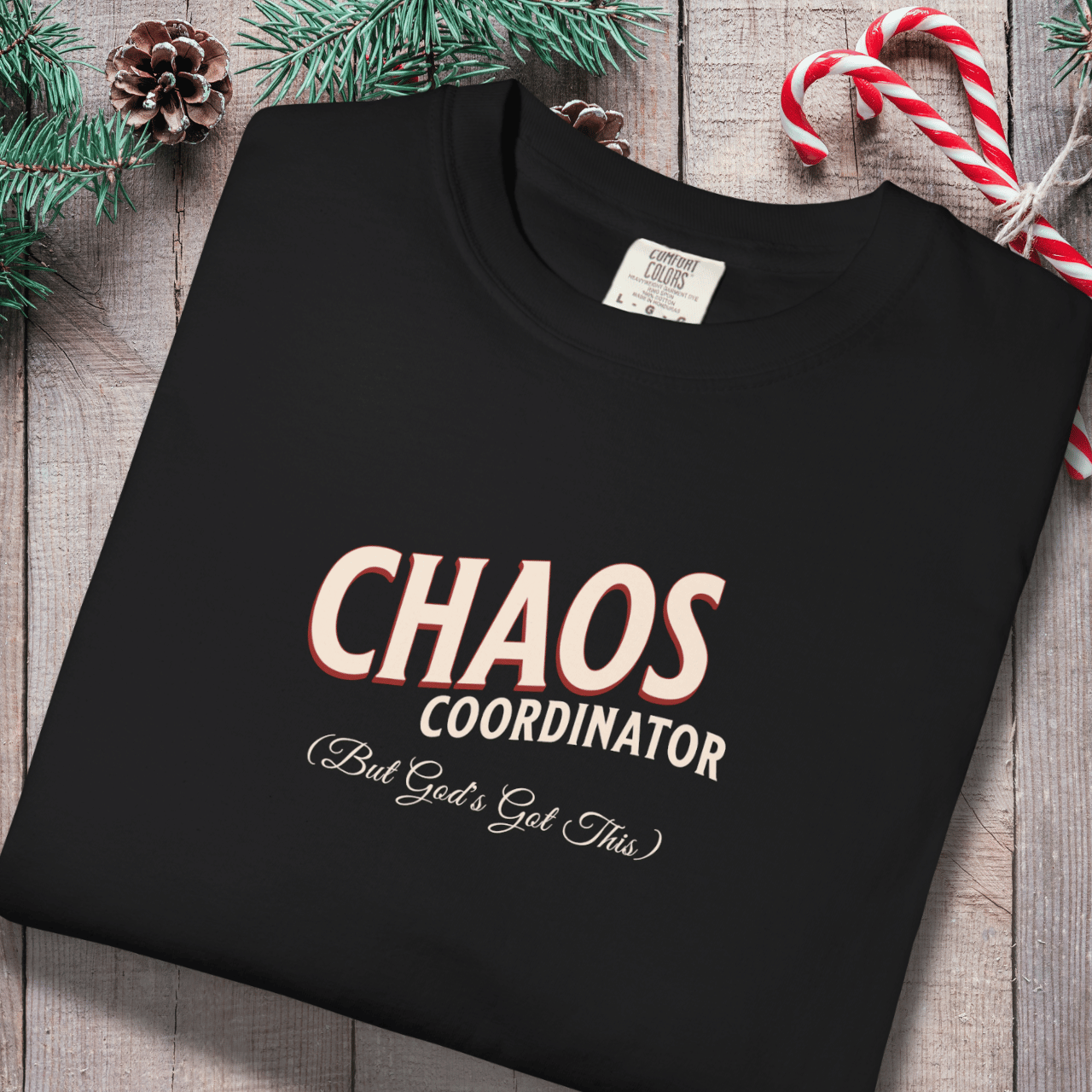 Chaos Coordinator Shirt | But God’s Got This Tee | Christian Mom Life Comfort Colors 1717 | Faith Family Graphic Tee