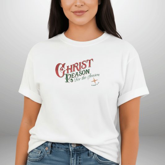 Christ Is the Reason for the Season Shirt – Luke 2:11 Christmas Christian Tee | Comfort Colors 1717 | Faith Holiday Shirt