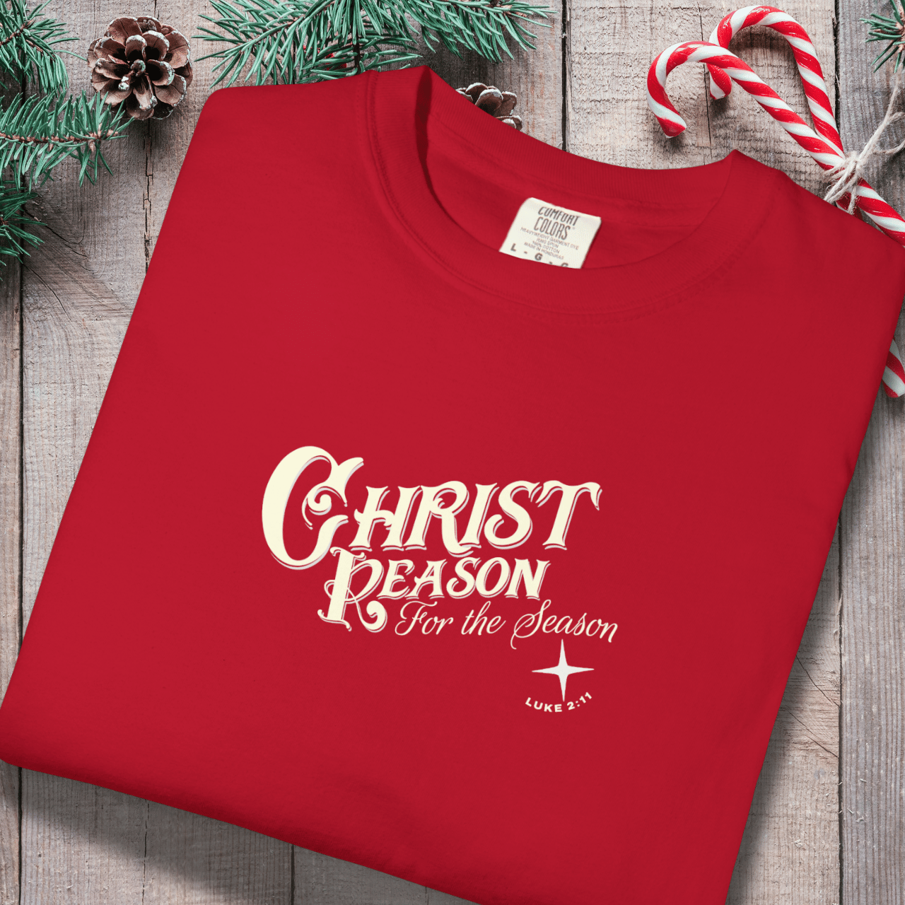 Christ Is the Reason for the Season Shirt – Luke 2:11 Christmas Christian Tee | Comfort Colors 1717 | Faith Holiday Shirt