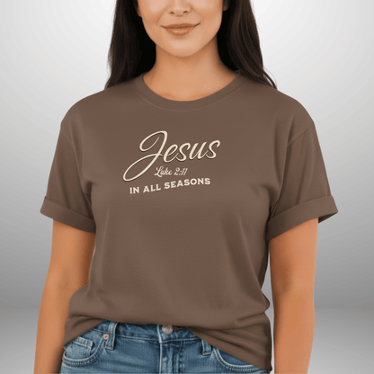 Jesus In All Seasons Shirt – Luke 2:11 Bible Verse Tee | Christian Comfort Colors 1717 | Faith Graphic Tee | Scripture Shirt for Believers