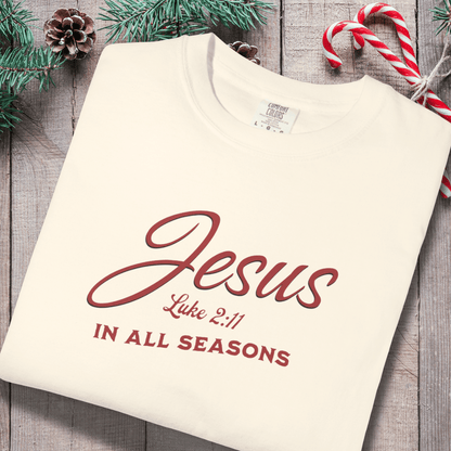 Jesus In All Seasons Shirt – Luke 2:11 Bible Verse Tee | Christian Comfort Colors 1717 | Faith Graphic Tee | Scripture Shirt for Believers