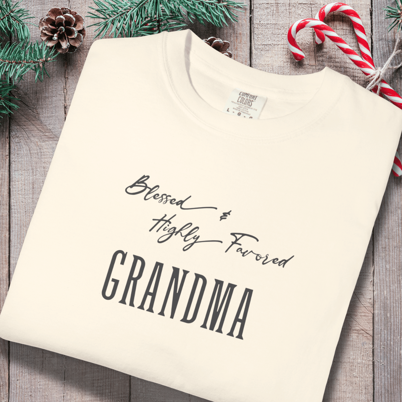 Blessed & Highly Favored Grandma Shirt | Comfort Colors 1717 | Christian Grandma Tee | Faith-Based Gift for Nana & Grandma