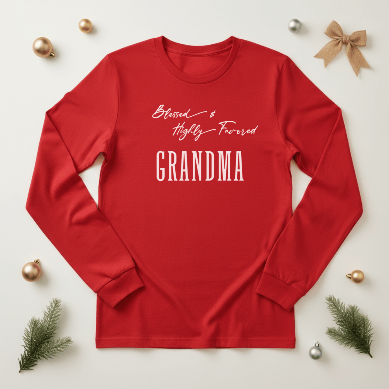 Blessed & Highly Favored Grandma Long Sleeve Tee | Christian Grandma Shirt | Bella+Canvas 3501 | Faith-Based Grandmother Gift