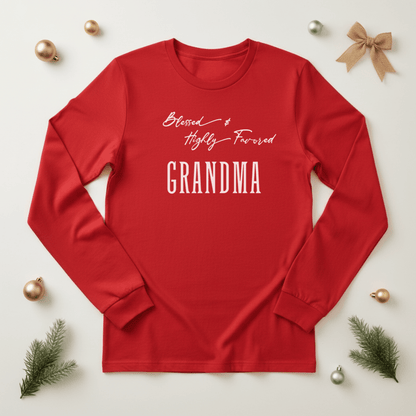 Blessed & Highly Favored Grandma Long Sleeve Tee | Christian Grandma Shirt | Bella+Canvas 3501 | Faith-Based Grandmother Gift