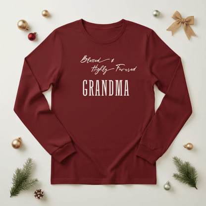 Blessed & Highly Favored Grandma Long Sleeve Tee | Christian Grandma Shirt | Bella+Canvas 3501 | Faith-Based Grandmother Gift