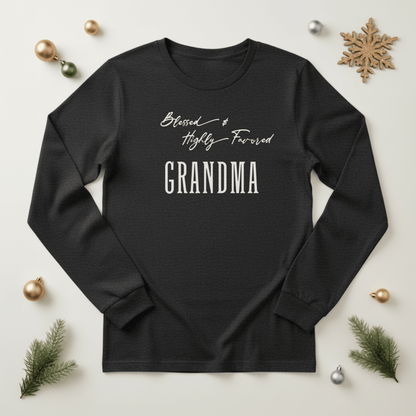 Blessed & Highly Favored Grandma Long Sleeve Tee | Christian Grandma Shirt | Bella+Canvas 3501 | Faith-Based Grandmother Gift