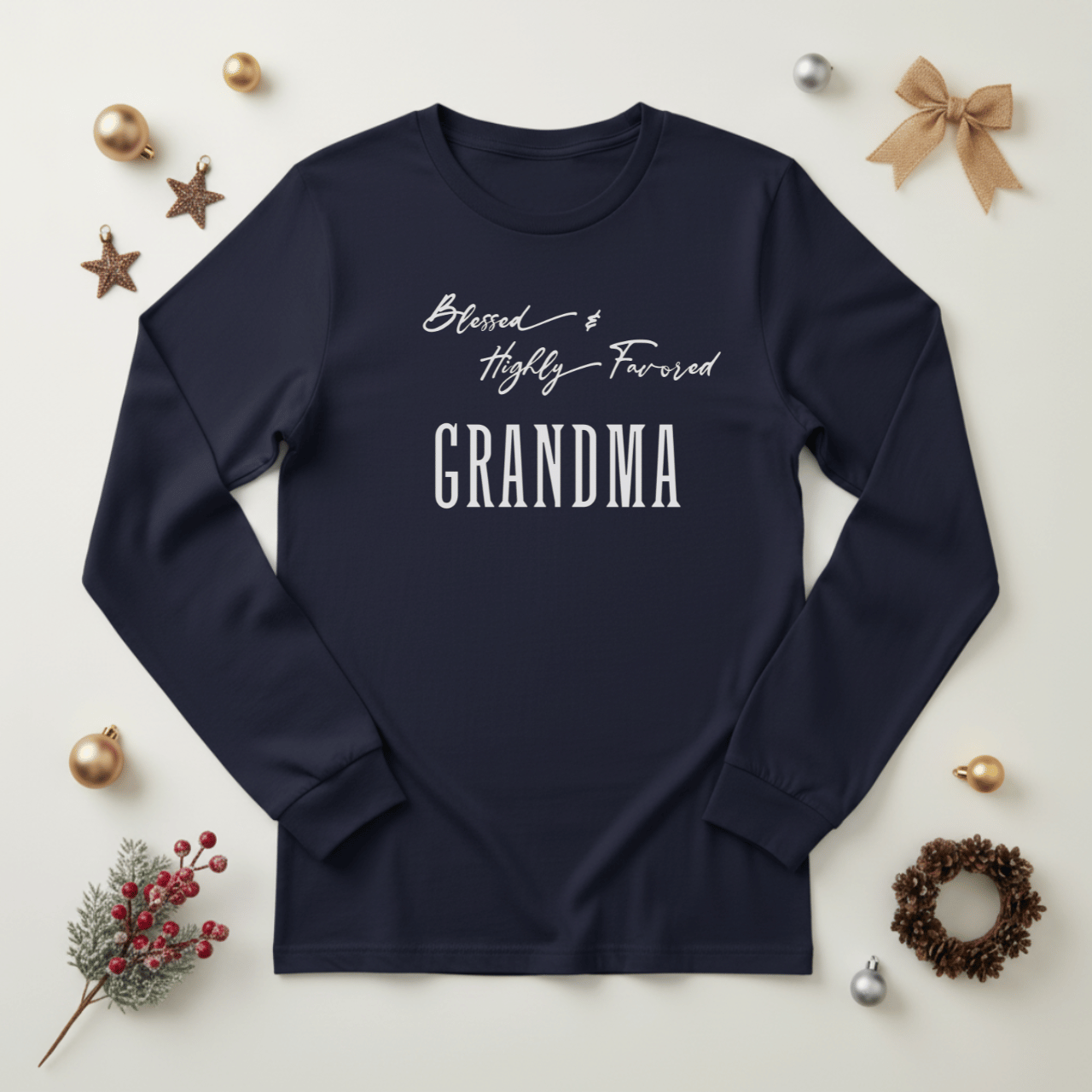 Blessed & Highly Favored Grandma Long Sleeve Tee | Christian Grandma Shirt | Bella+Canvas 3501 | Faith-Based Grandmother Gift