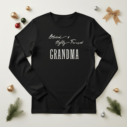 Blessed & Highly Favored Grandma Long Sleeve Tee | Christian Grandma Shirt | Bella+Canvas 3501 | Faith-Based Grandmother Gift