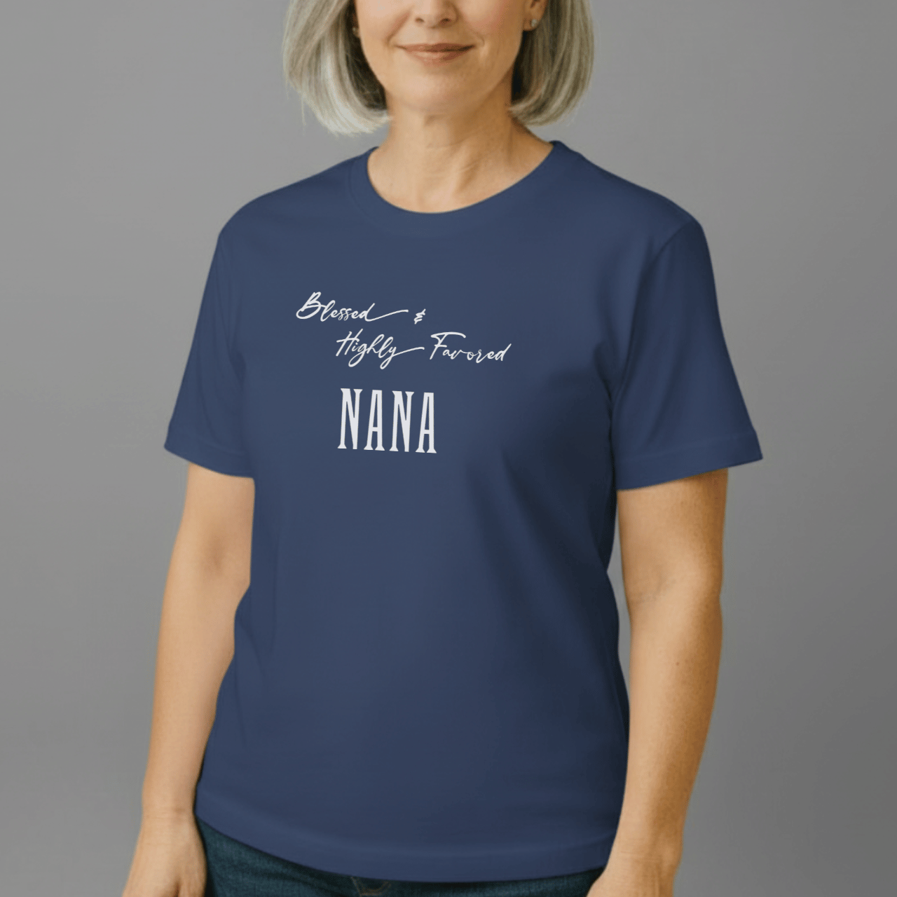 Blessed & Highly Favored Nana Shirt | Comfort Colors 1717 Tee | Christian Grandma Gift | Faith-Based Mother’s Day Shirt | Nana T-Shirt