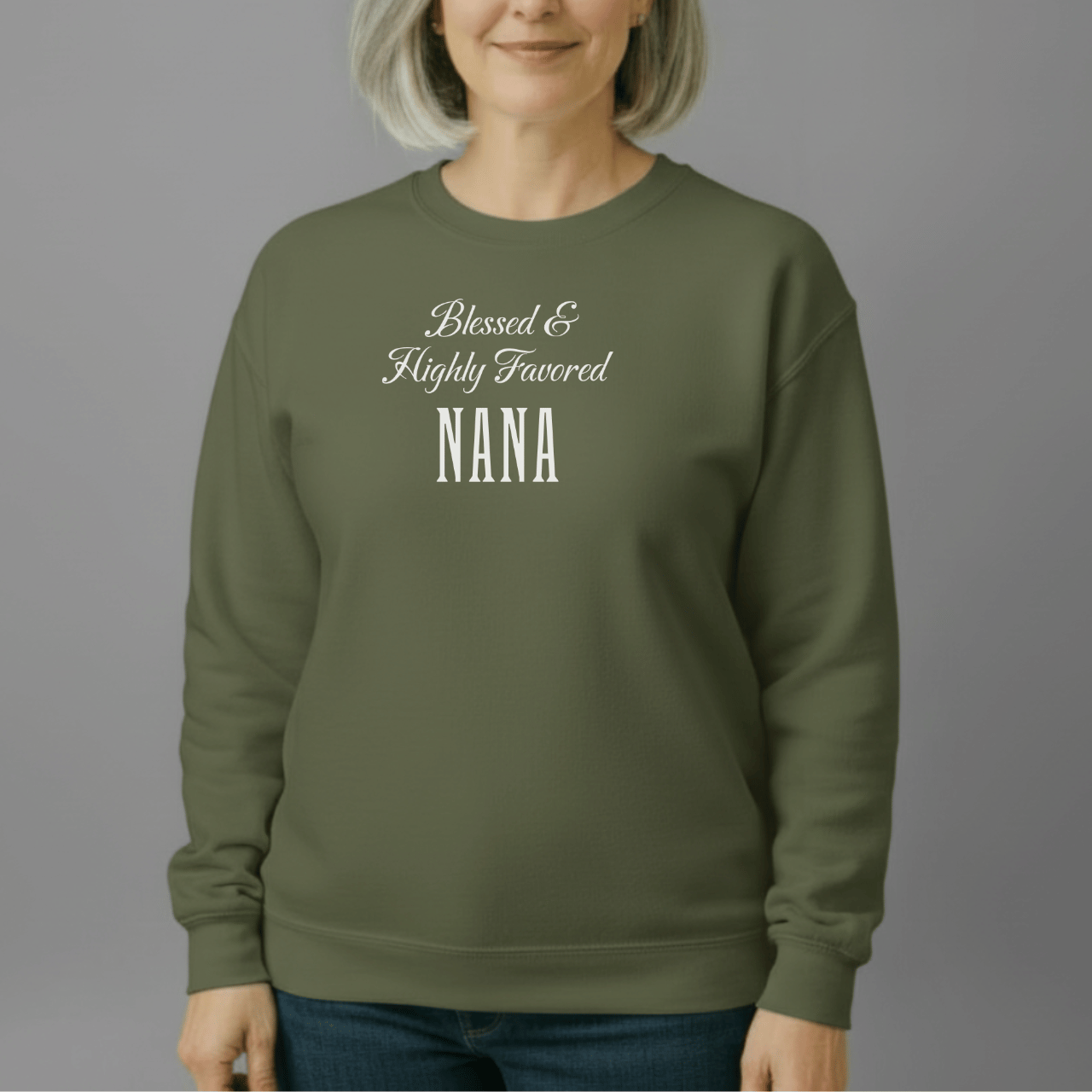 Blessed & Highly Favored Nana Sweatshirt | Christian Nana Crewneck | Gildan 18000 | Faith-Based Grandma Gift | Inspirational Christian Apparel