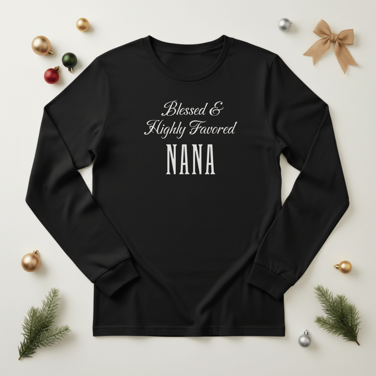 Blessed & Highly Favored Nana Shirt | Bella Canvas 3501 Long Sleeve | Christian Nana Gift | Faith Grandma Shirt