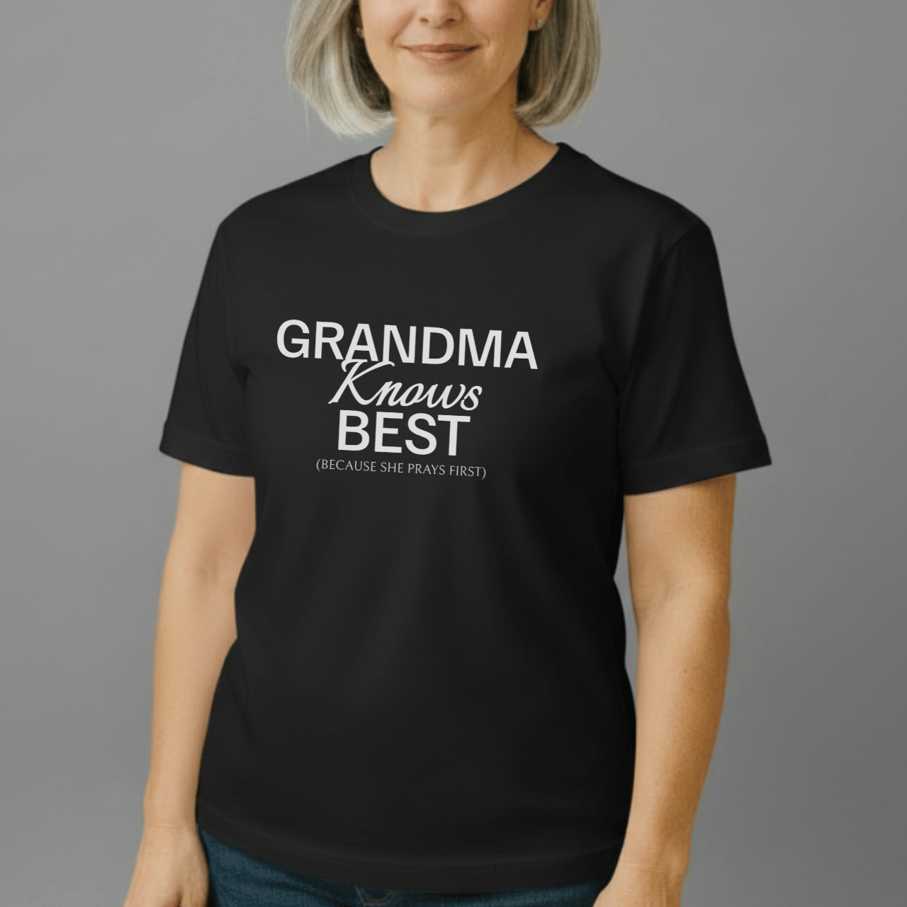 Grandma Knows Best Tee Because She Prayers First | Comfort Colors 1717 | Faith-Inspired Grandma Shirt | Christian Gift for Nana & Grandma