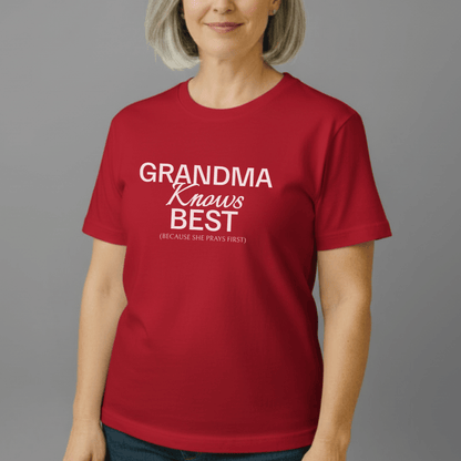 Grandma Knows Best Tee Because She Prayers First | Comfort Colors 1717 | Faith-Inspired Grandma Shirt | Christian Gift for Nana & Grandma