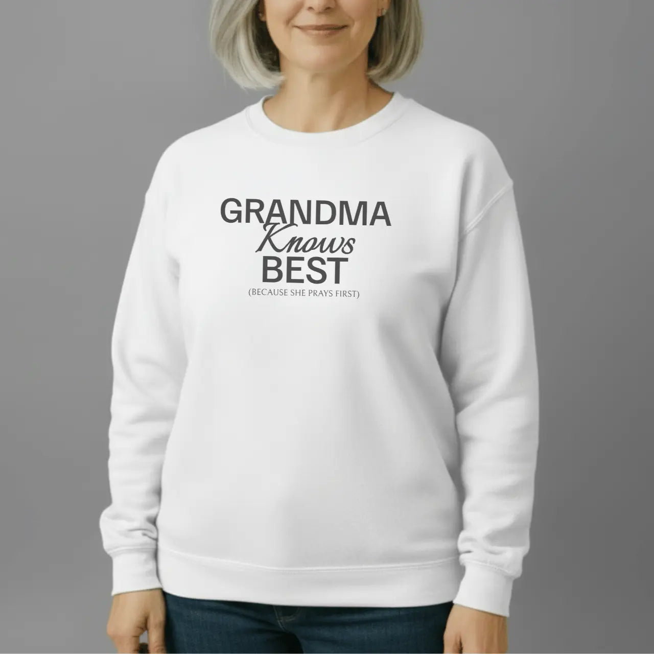 Grandma Knows Best Sweatshirt | Grandma Crewneck Goshen & Selah Co