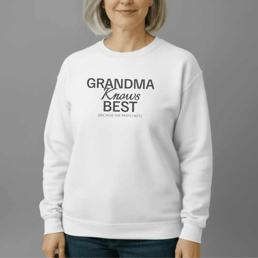 Grandma Knows Best Sweatshirt | Faith-Inspired Grandma Crewneck | Prayerful Grandma Gift | Gildan 18000