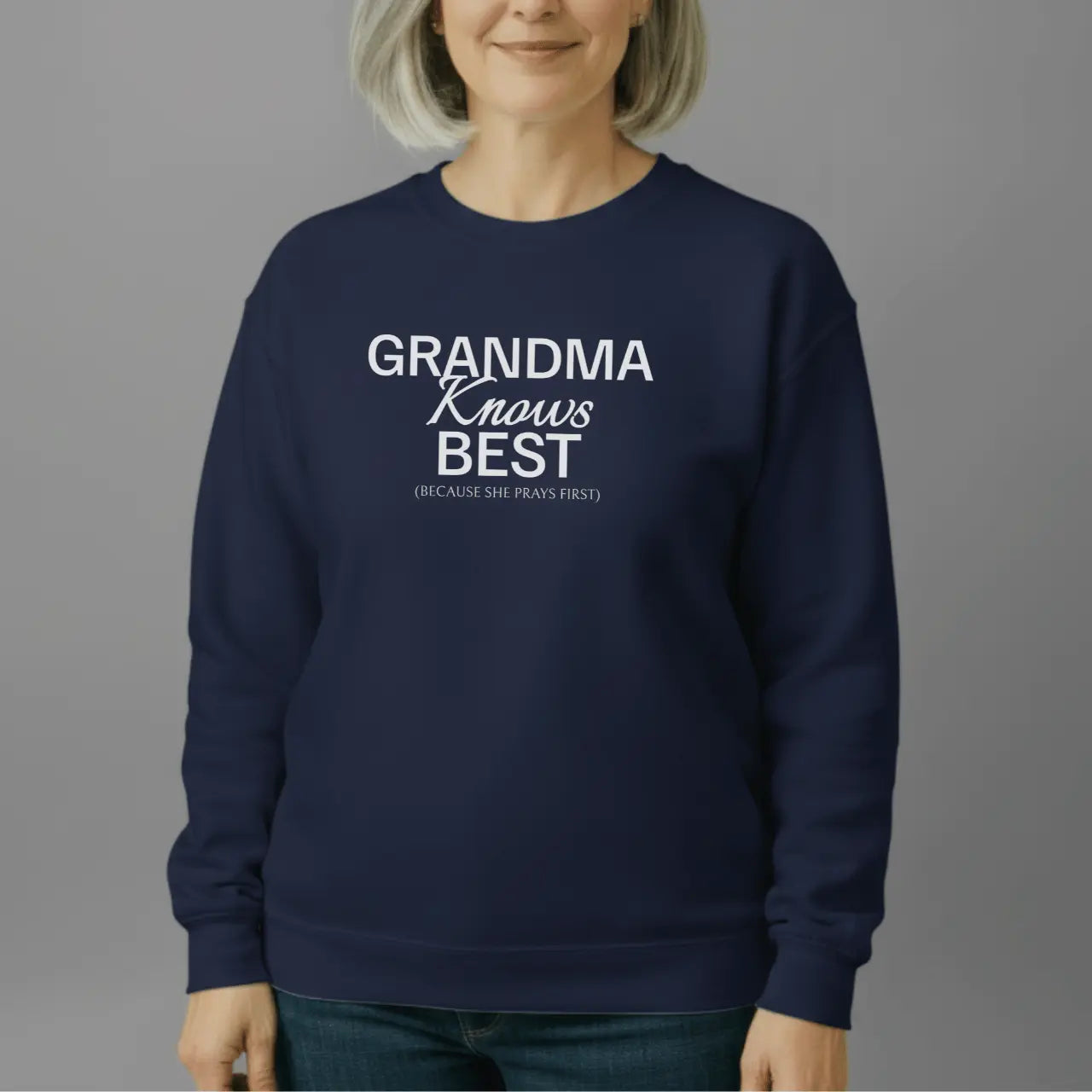 Grandma Knows Best Sweatshirt | Grandma Crewneck Goshen & Selah Co