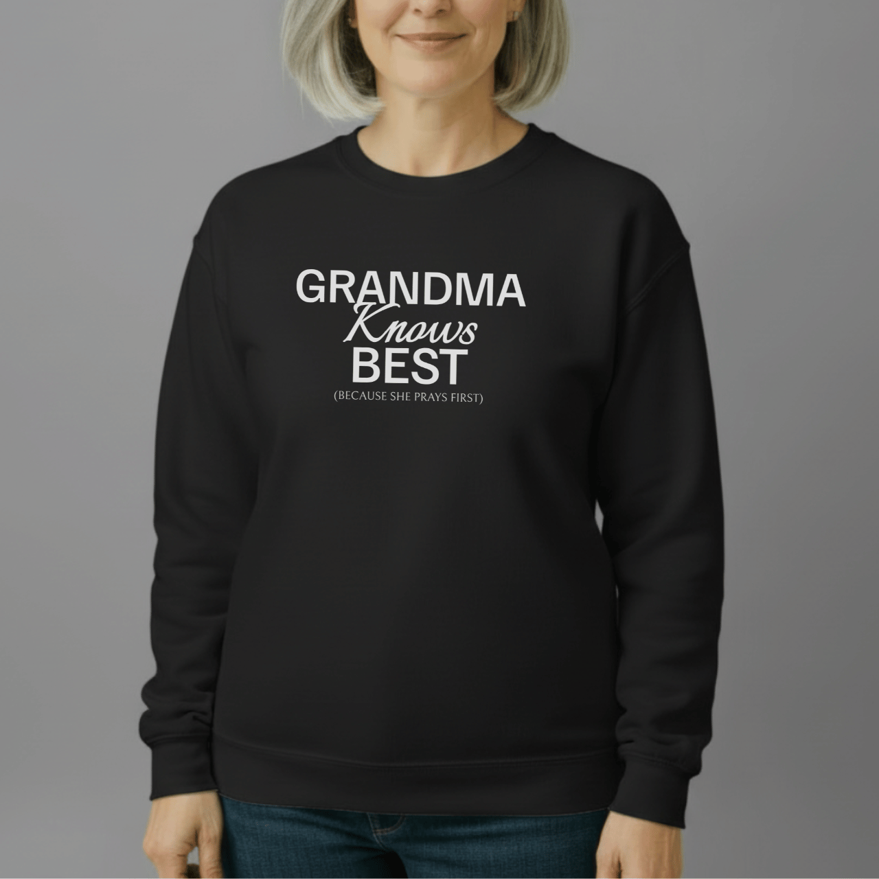 Grandma Knows Best Sweatshirt | Faith-Inspired Grandma Crewneck | Prayerful Grandma Gift | Gildan 18000