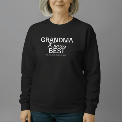 Grandma Knows Best Sweatshirt | Faith-Inspired Grandma Crewneck | Prayerful Grandma Gift | Gildan 18000