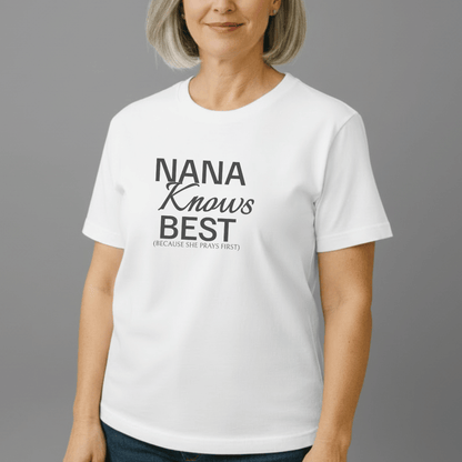 Nana Knows Best Because She Prays First Shirt | Comfort Colors 1717 | Christian Grandma Tee | Faith-Inspired Mother’s Day Gift