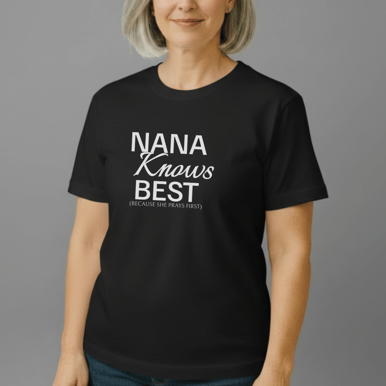 Nana Knows Best Because She Prays First Shirt | Comfort Colors 1717 | Christian Grandma Tee | Faith-Inspired Mother’s Day Gift