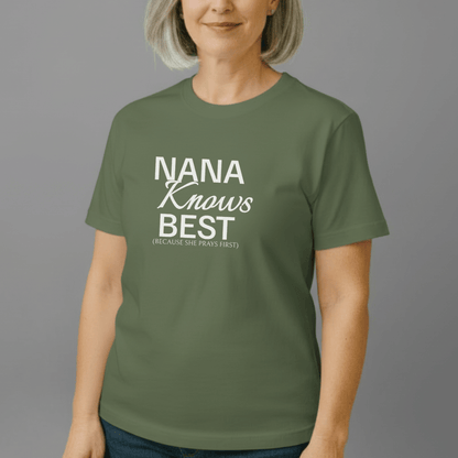 Nana Knows Best Because She Prays First Shirt | Comfort Colors 1717 | Christian Grandma Tee | Faith-Inspired Mother’s Day Gift