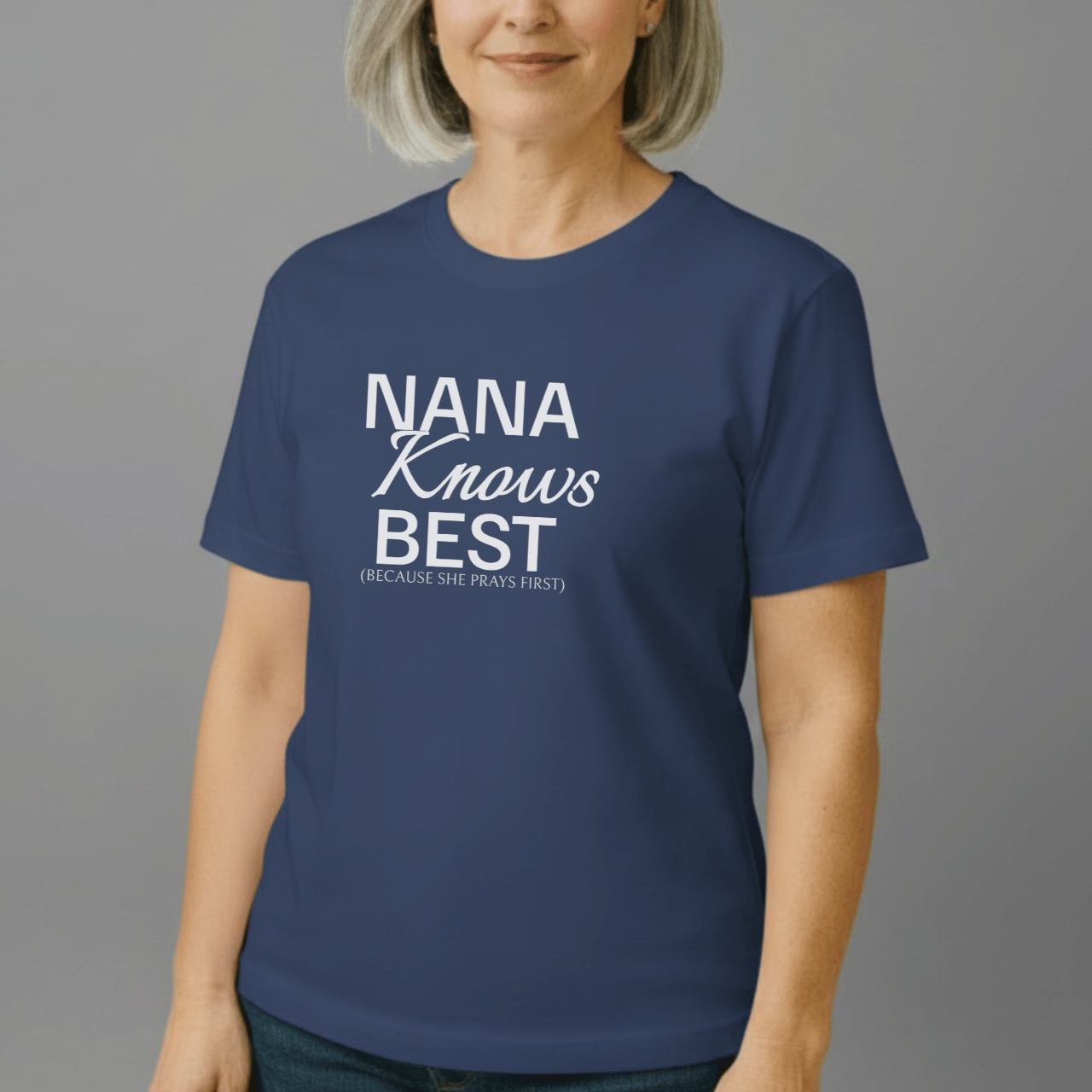 Nana Knows Best Because She Prays First Shirt | Comfort Colors 1717 | Christian Grandma Tee | Faith-Inspired Mother’s Day Gift