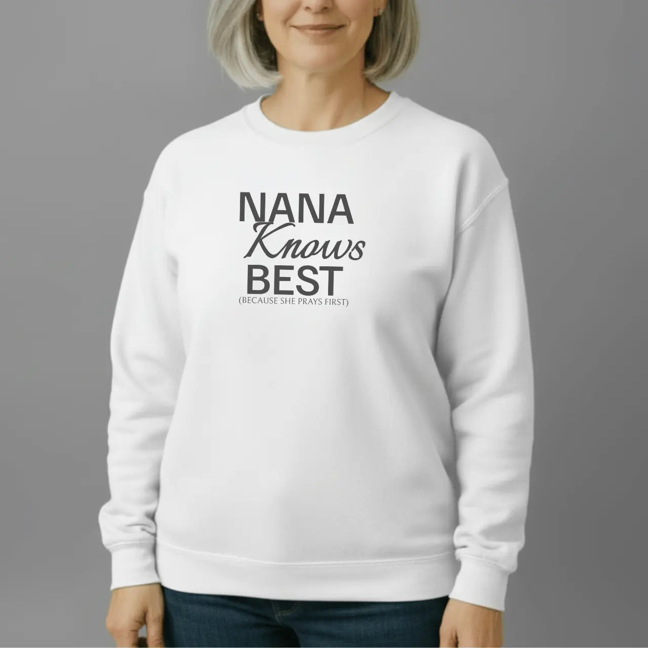 Nana Knows Best Sweatshirt | Nana Crewneck Goshen & Selah Co