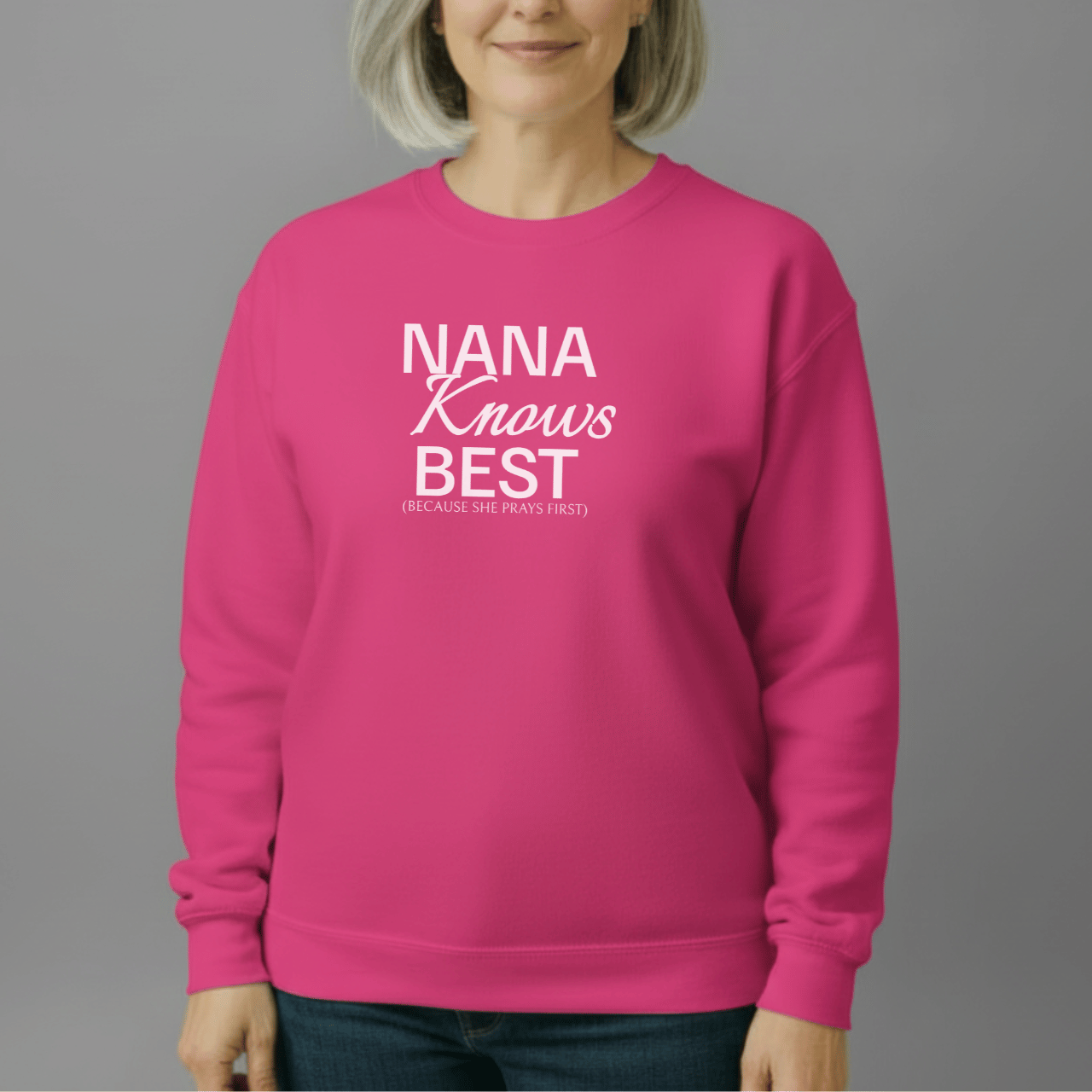 Nana Knows Best Because She Prays First Sweatshirt | Faith Grandma Crewneck | Prayerful Nana Gift | Gildan 18000 Christian Sweatshirt