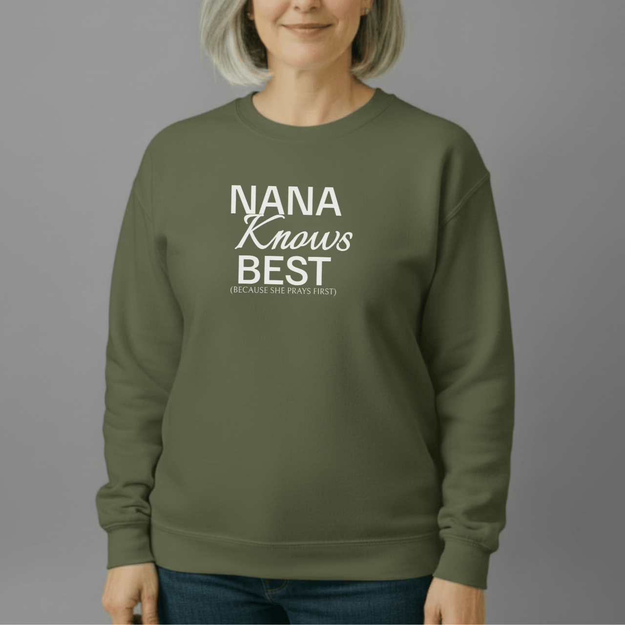 Nana Knows Best Because She Prays First Sweatshirt | Faith Grandma Crewneck | Prayerful Nana Gift | Gildan 18000 Christian Sweatshirt