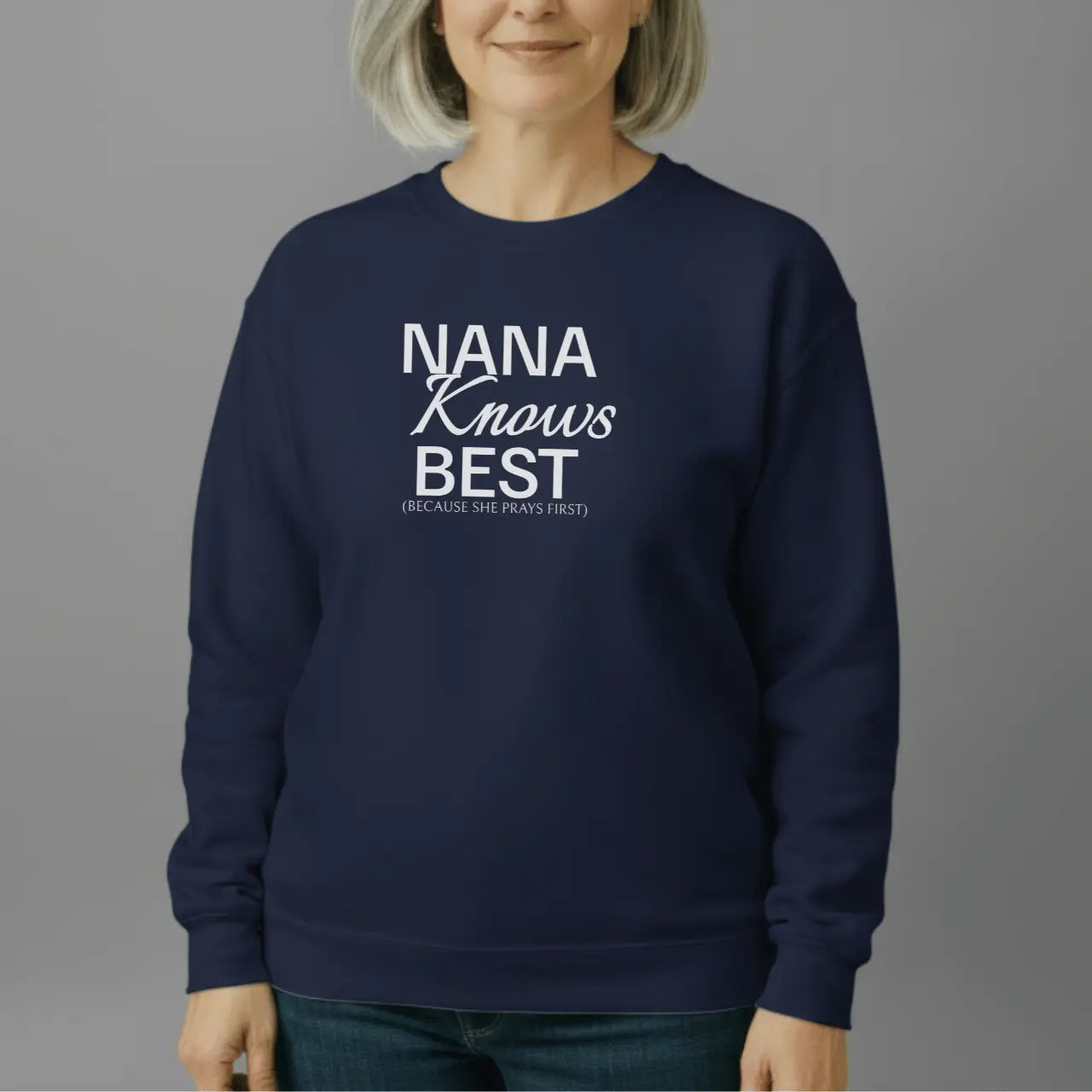 Nana Knows Best Sweatshirt | Nana Crewneck Goshen & Selah Co