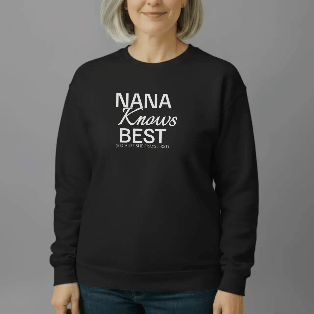 Nana Knows Best Sweatshirt | Nana Crewneck Goshen & Selah Co