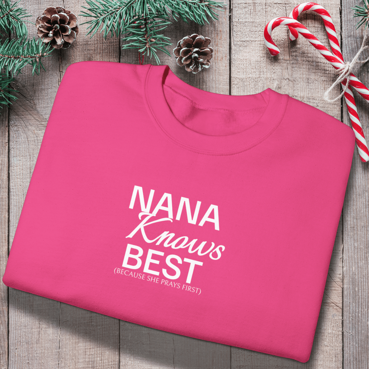 Nana Knows Best Because She Prays First Sweatshirt | Faith Grandma Crewneck | Prayerful Nana Gift | Gildan 18000 Christian Sweatshirt